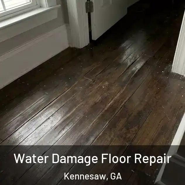  Water Damage Floor Repair Kennesaw, GA